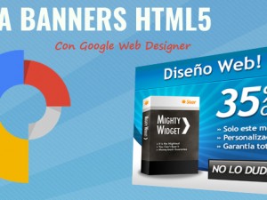 Animaciones HTML5 con Google Web Designer